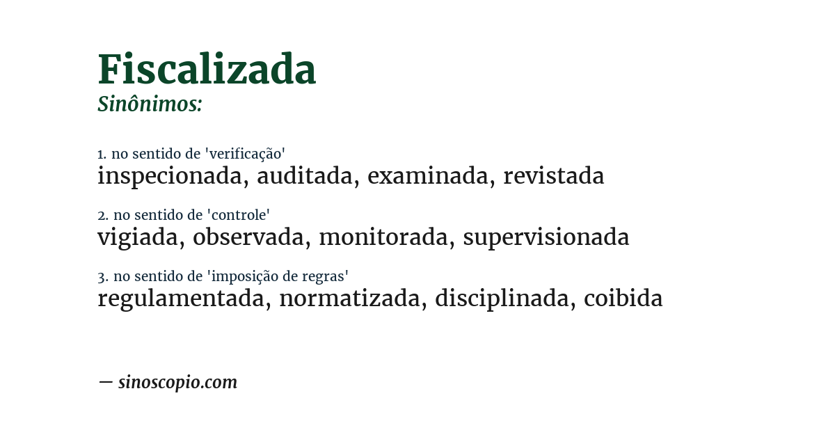 Sinônimo de fiscalizada