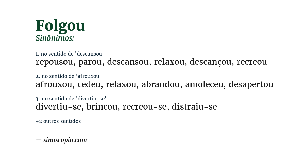 Sinônimo de folgou
