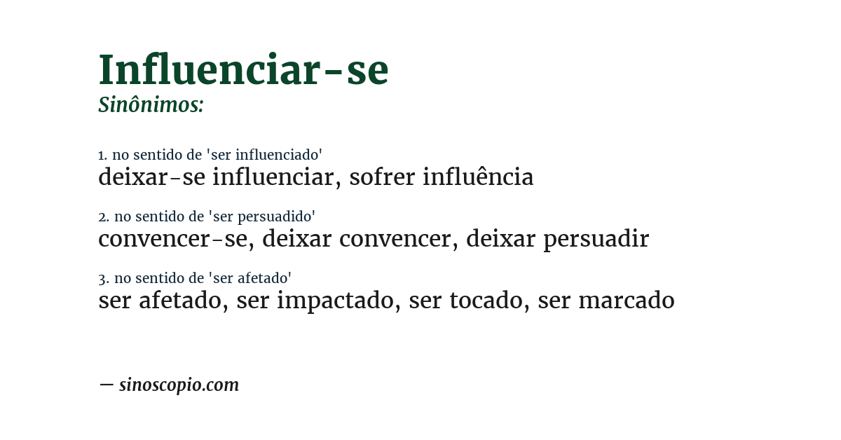 Sinônimo de influenciar-se