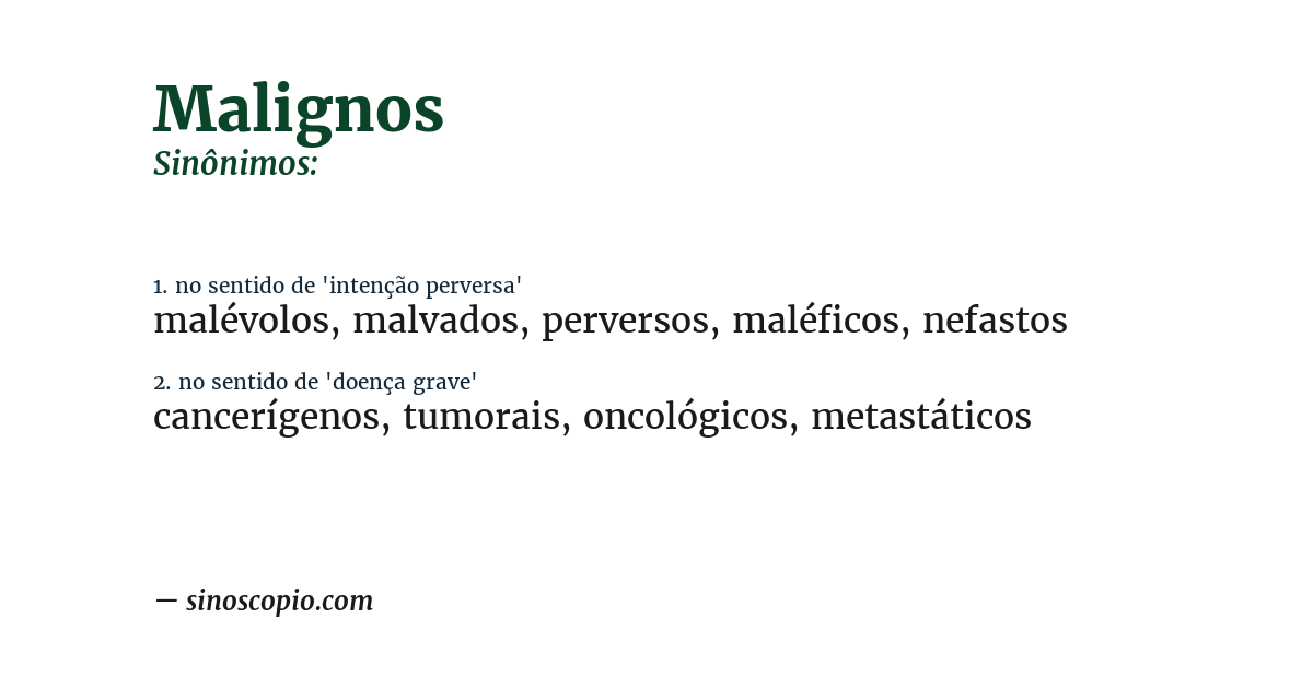 Sinônimo de malignos