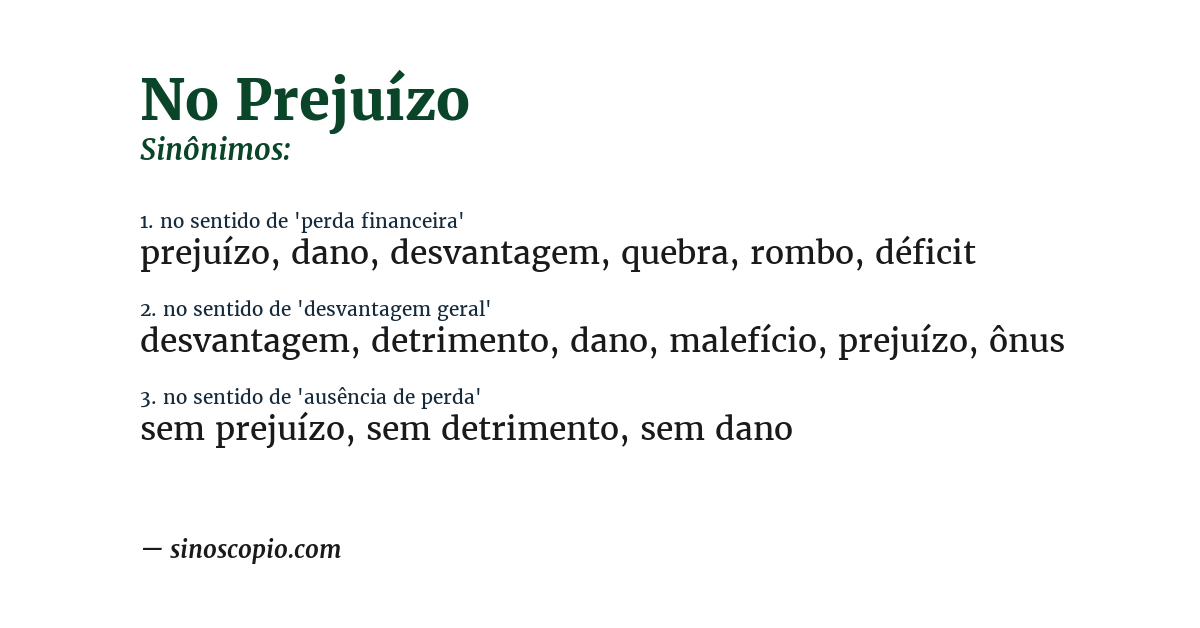 Sinônimo de no prejuízo