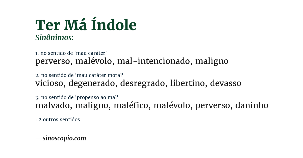 Sinônimo de ter má índole