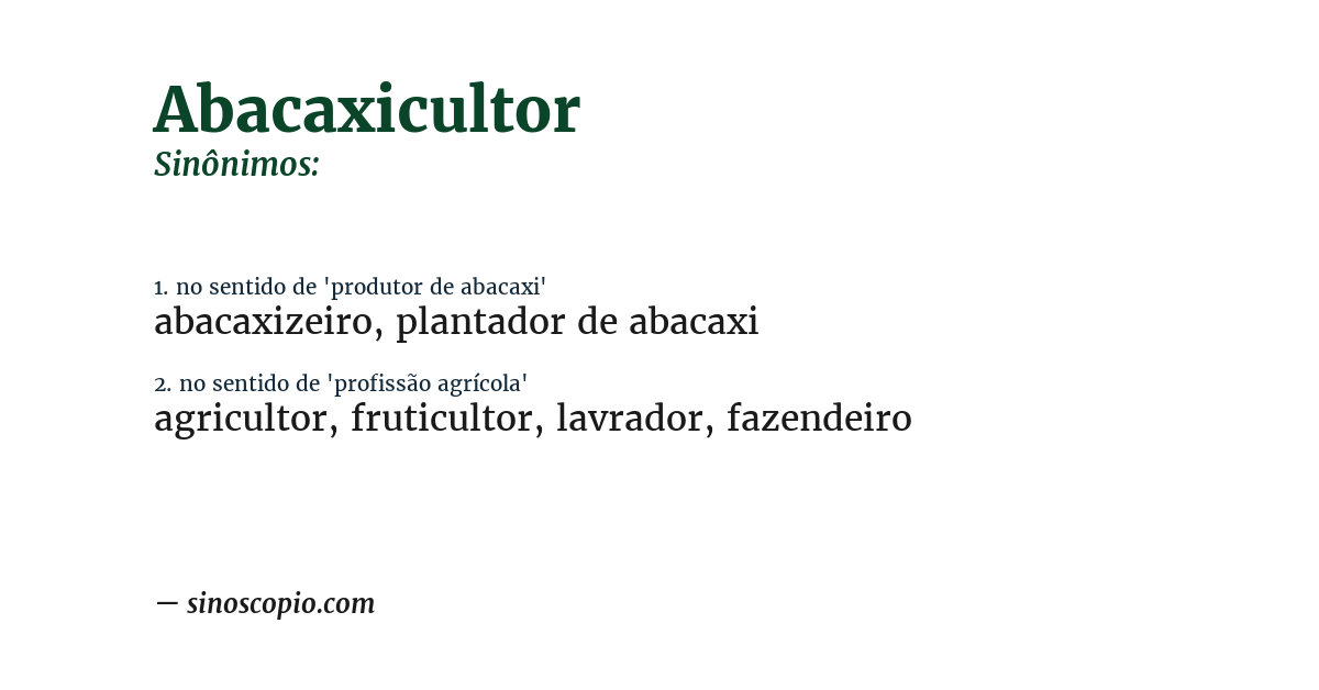 Sinônimo de abacaxicultor