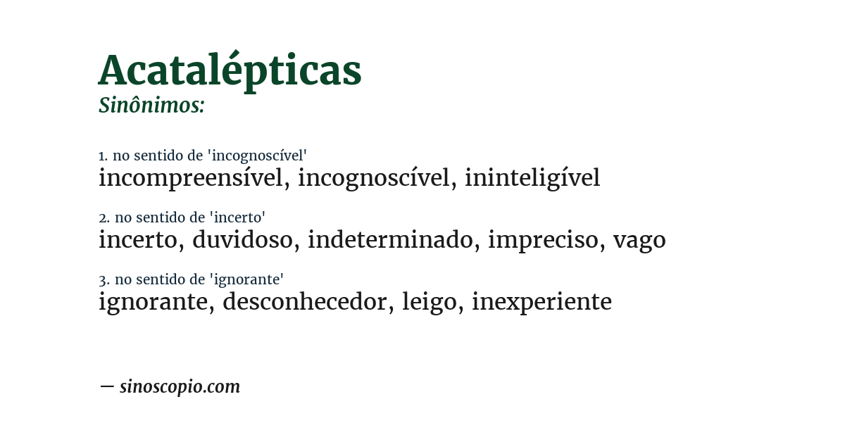 Sinônimo de acatalépticas