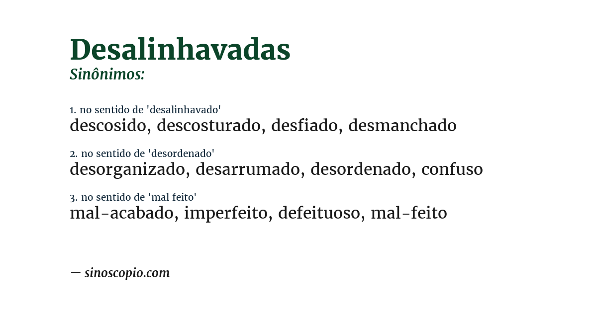Sinônimo de desalinhavadas