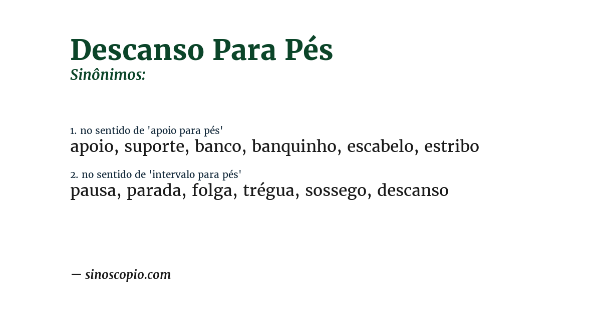 Sinônimo de descanso para pés