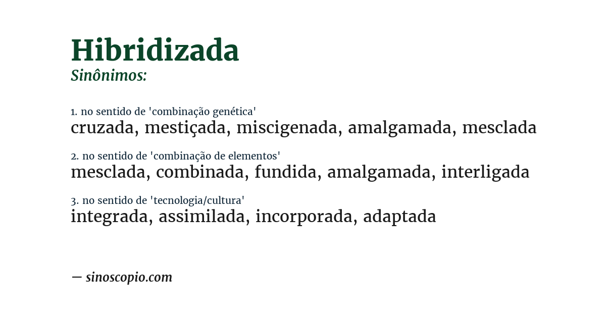 Sinônimo de hibridizada