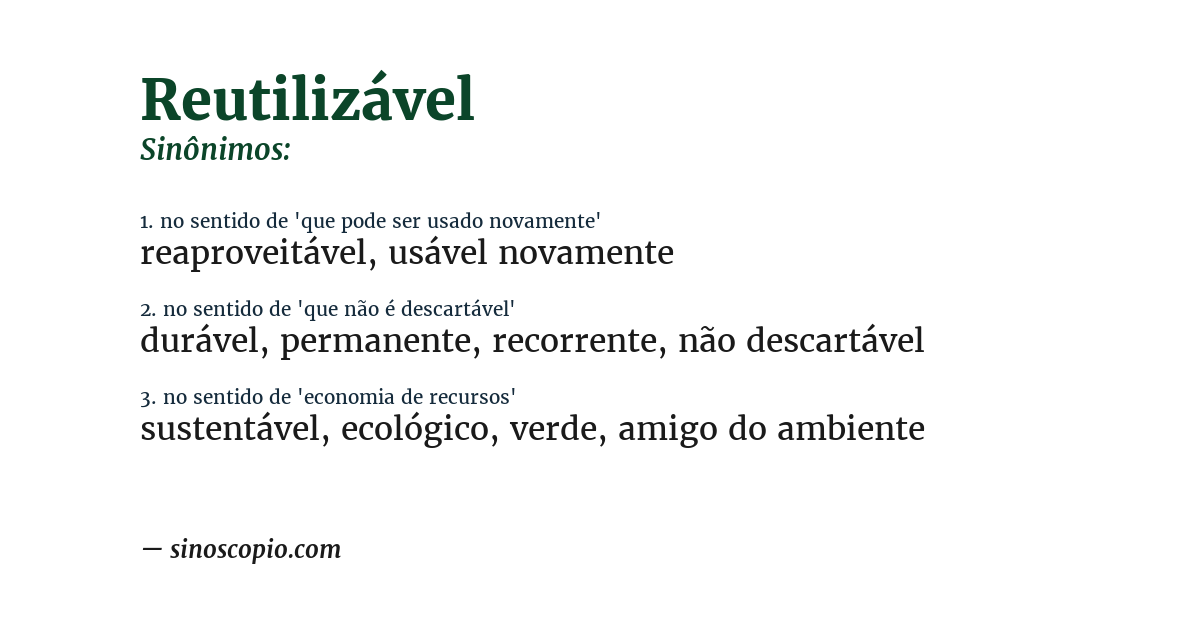 Sinônimo de reutilizável