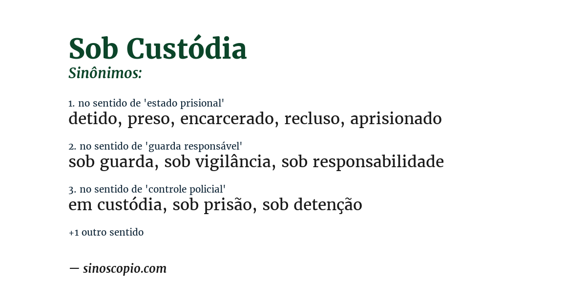 Sinônimo de sob custódia