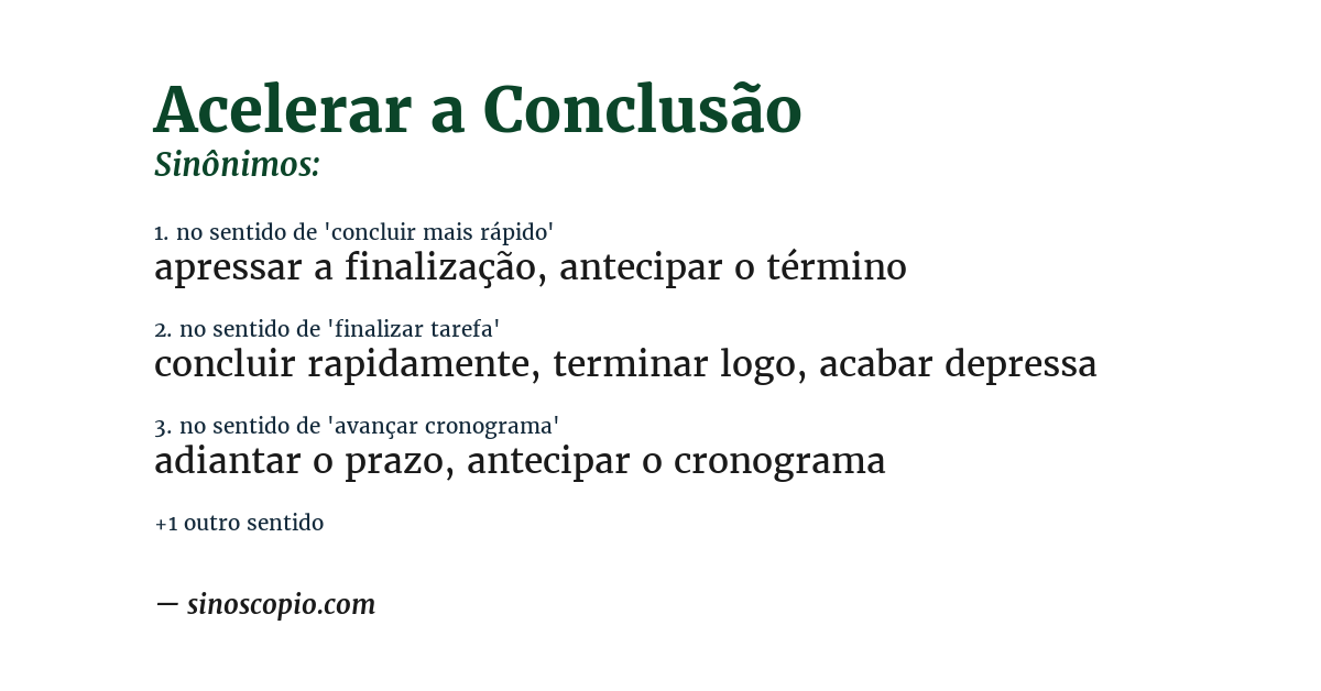 Sinônimo de acelerar a conclusão