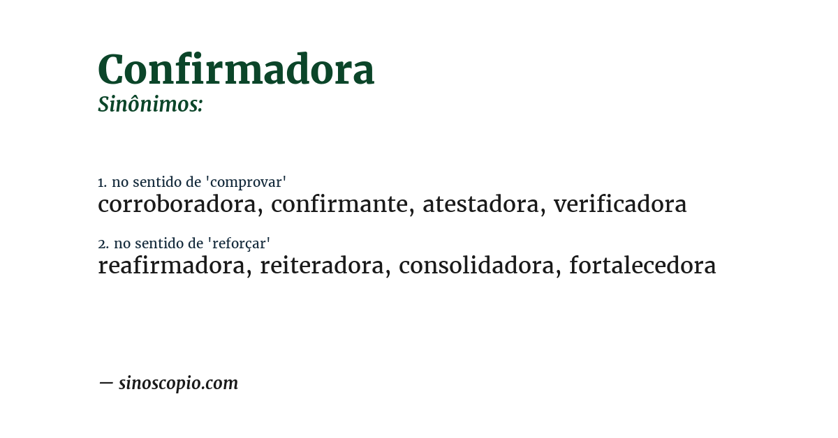 Sinônimo de confirmadora