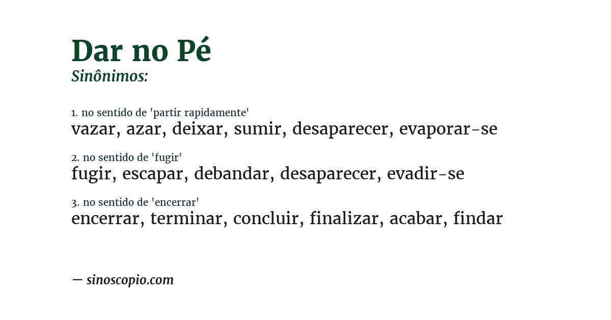 Sinônimo de dar no pé