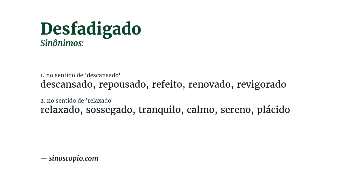 Sinônimo de desfadigado