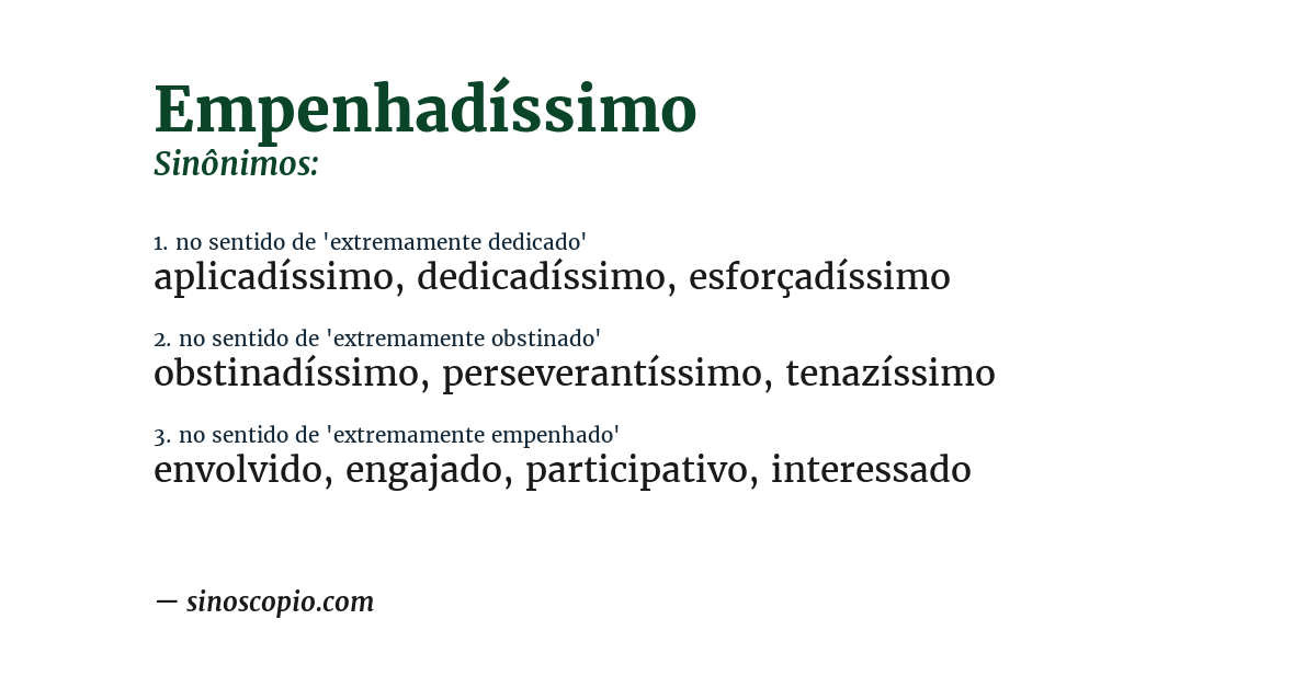 Sinônimo de empenhadíssimo