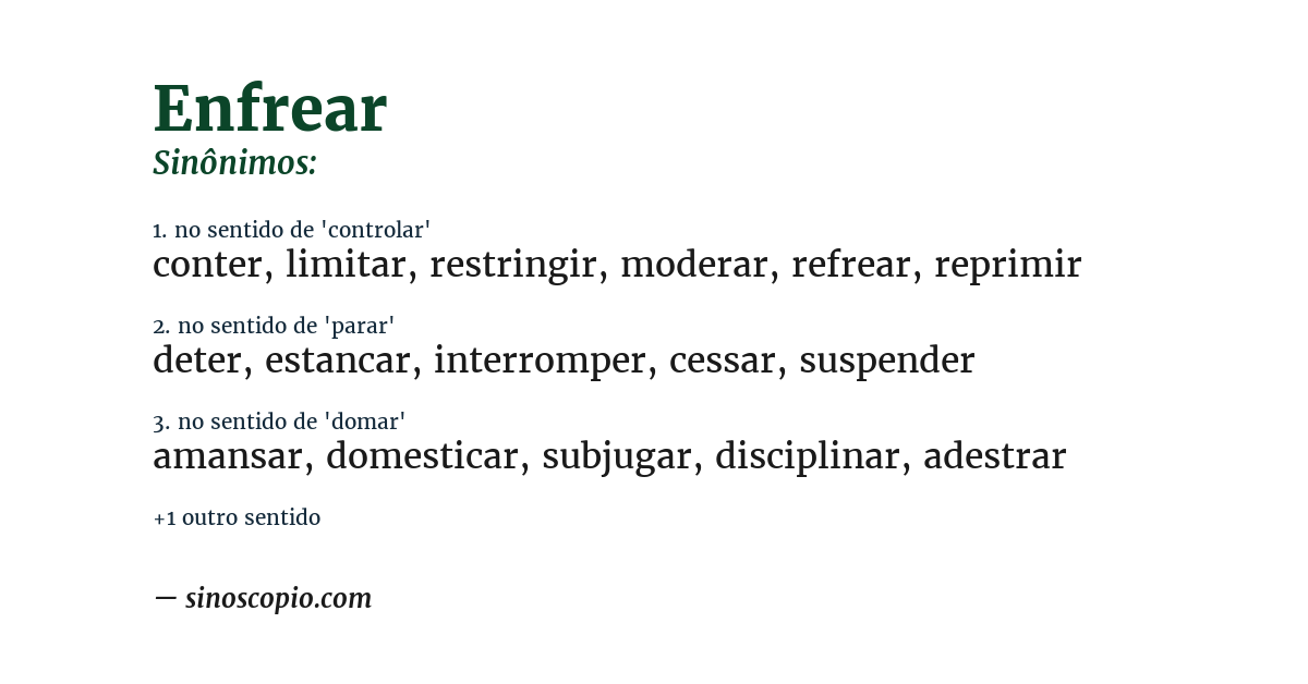 Sinônimo de enfrear