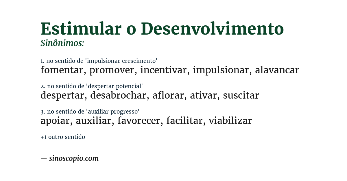 Sinônimo de estimular o desenvolvimento