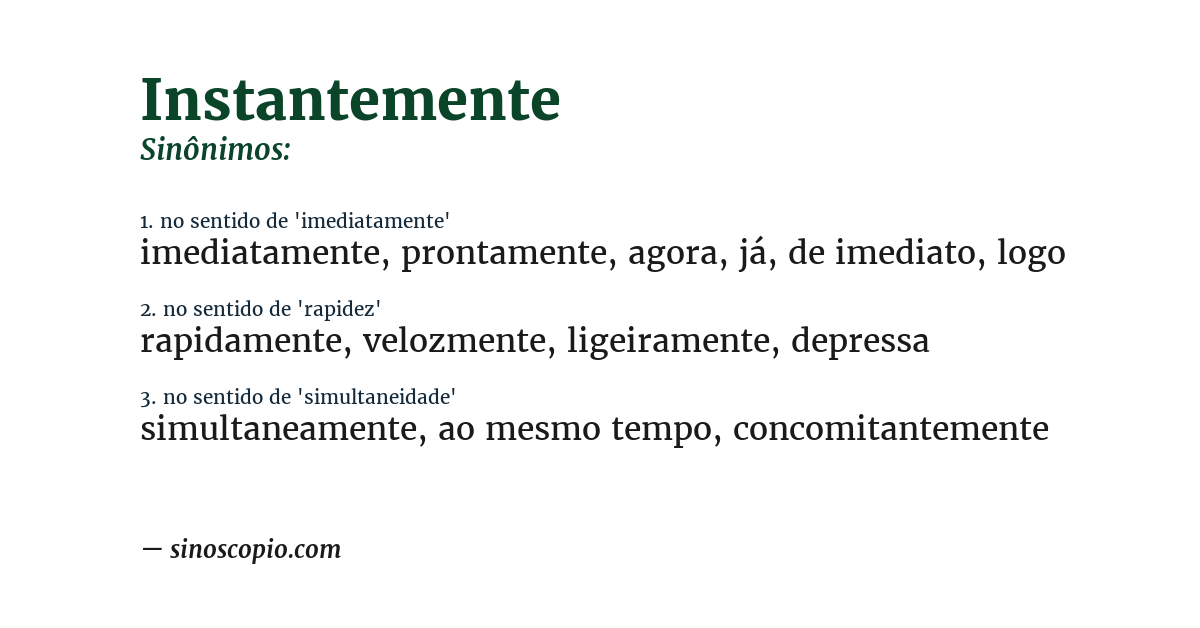 Sinônimo de instantemente