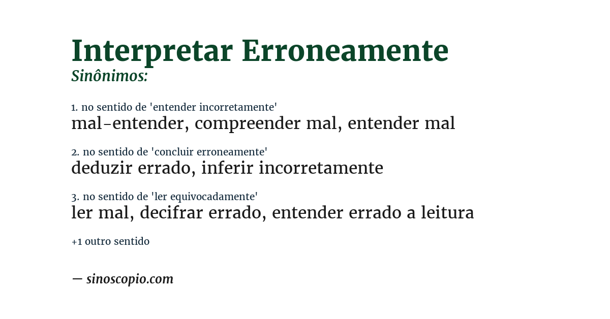 Sinônimo de interpretar erroneamente