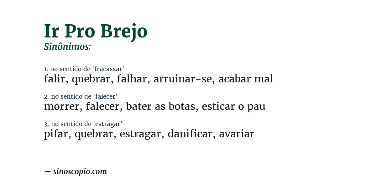 Sinônimo de ir pro brejo