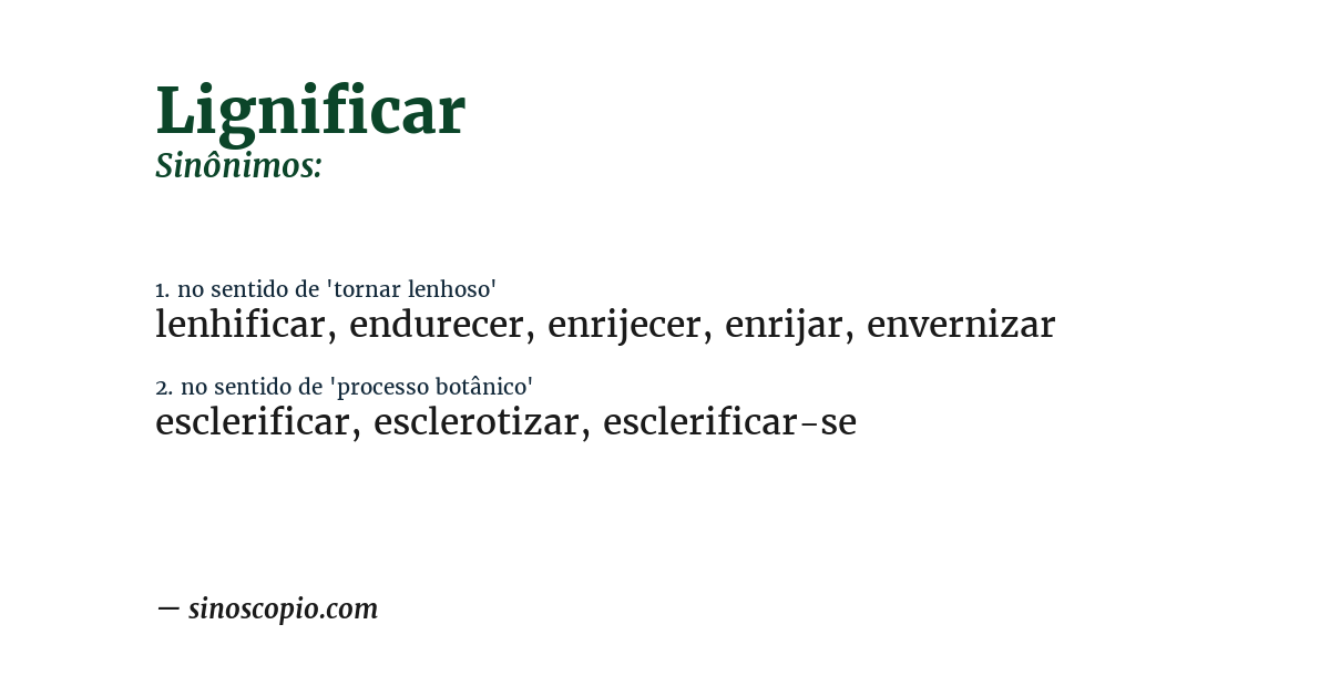 Sinônimo de lignificar