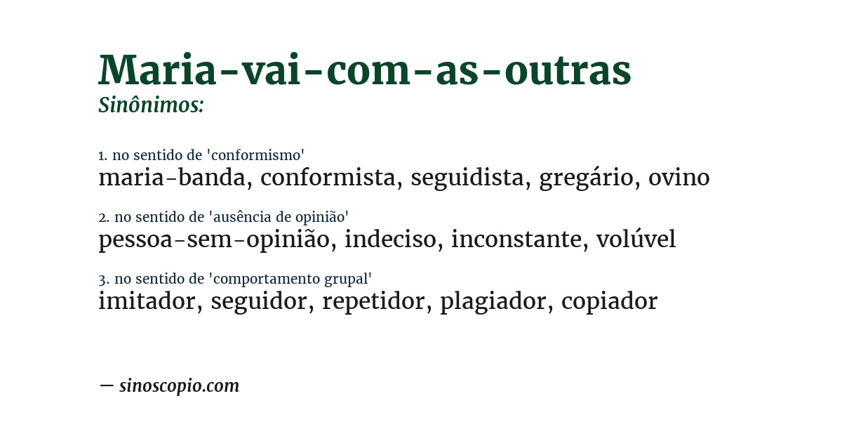 Sinônimo de maria-vai-com-as-outras