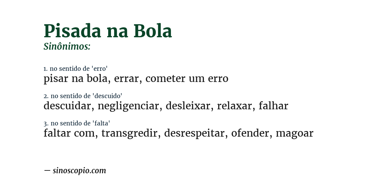 Sinônimo de pisada na bola