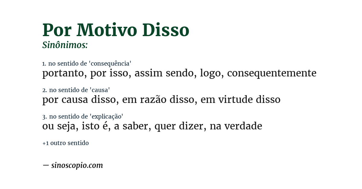 Sinônimo de por motivo disso
