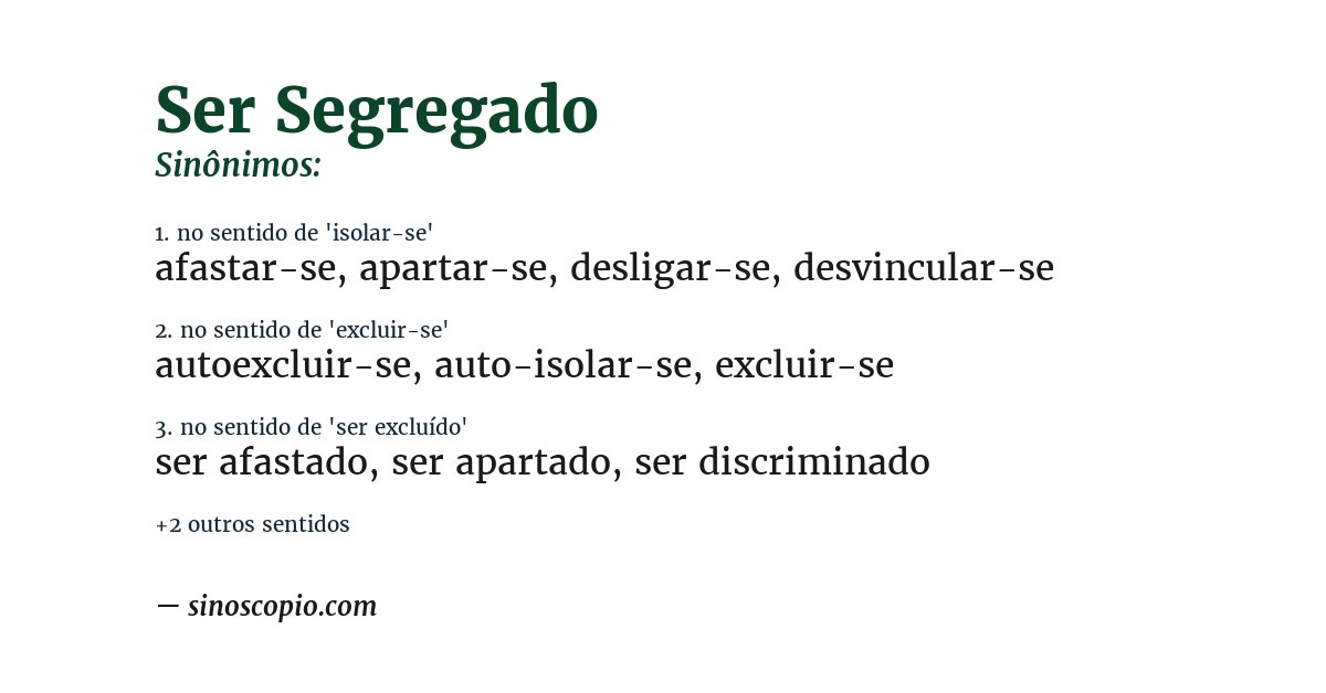 Sinônimo de ser segregado