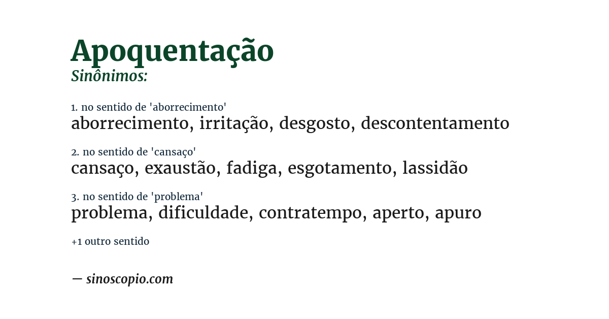 Sinônimo de apoquentação