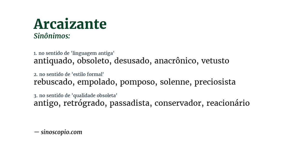 Sinônimo de arcaizante