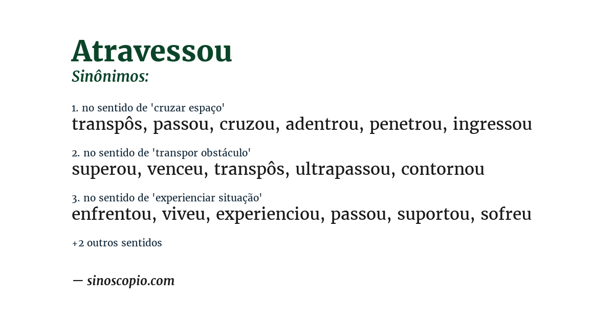 Sinônimo de atravessou