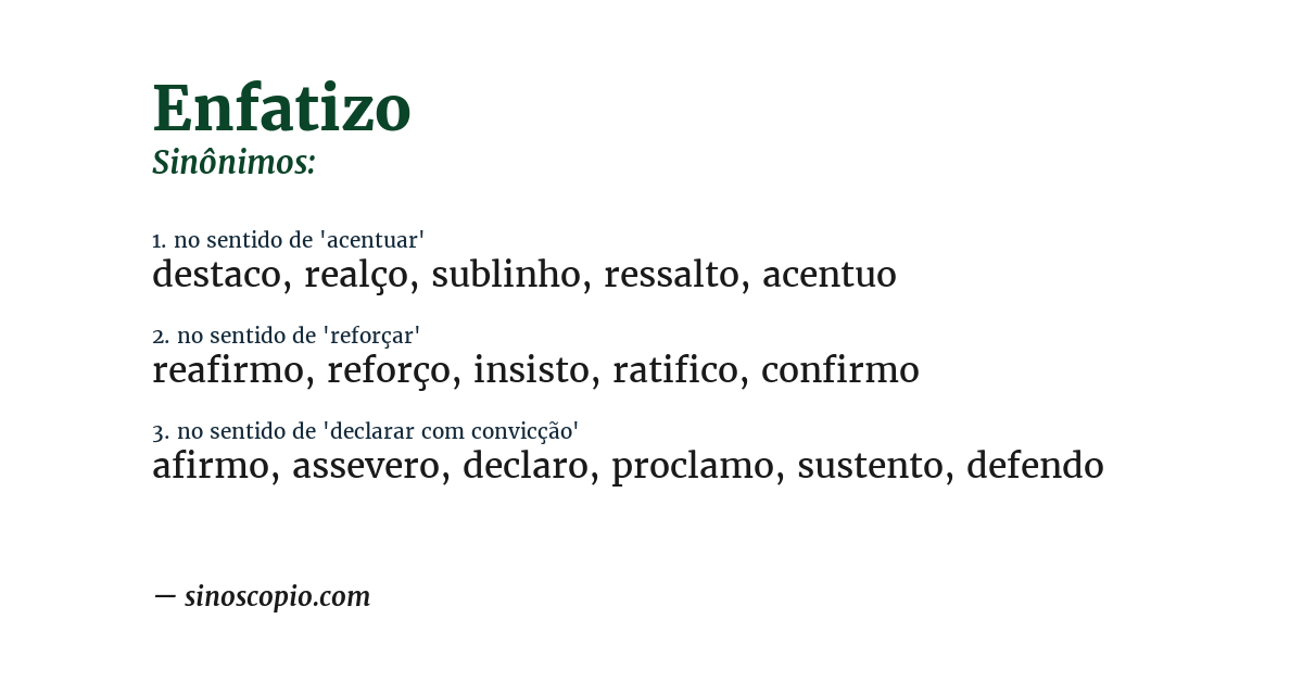 Sinônimo de enfatizo