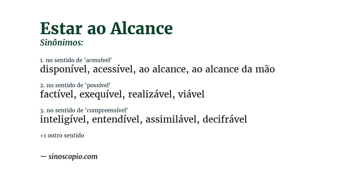 Sinônimo de estar ao alcance