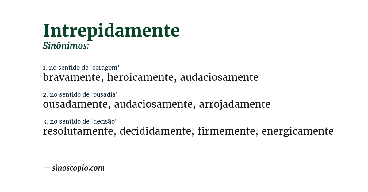 Sinônimo de intrepidamente