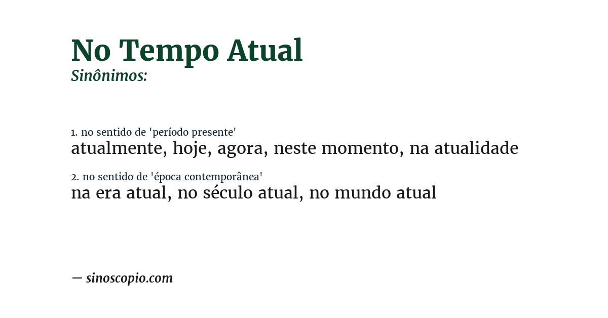 Sinônimo de no tempo atual