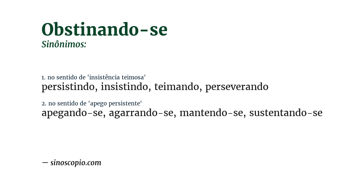 Sinônimo de obstinando-se