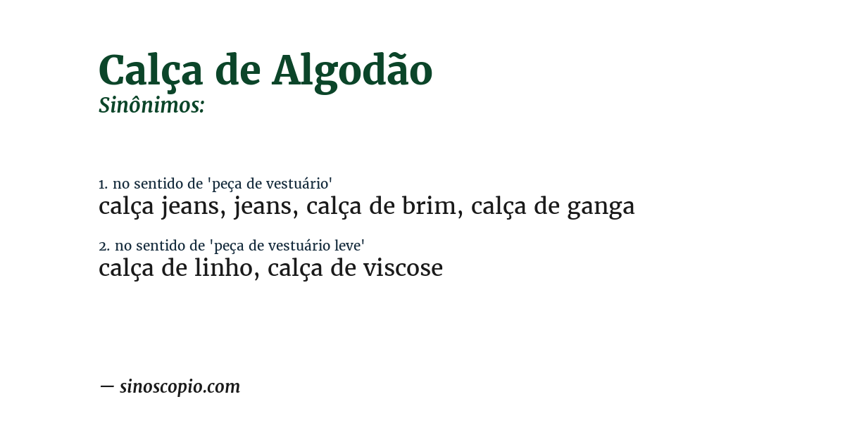 Sinônimo de calça de algodão