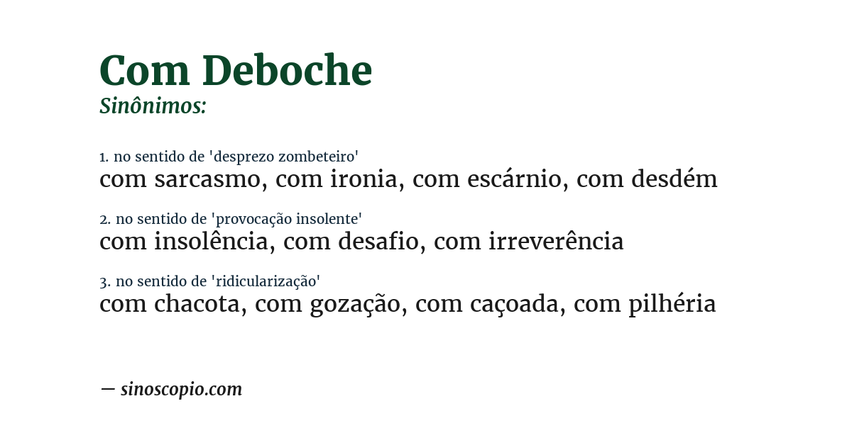 Sinônimo de com deboche