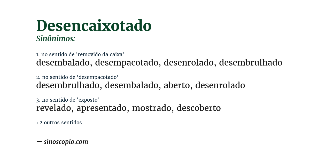 Sinônimo de desencaixotado