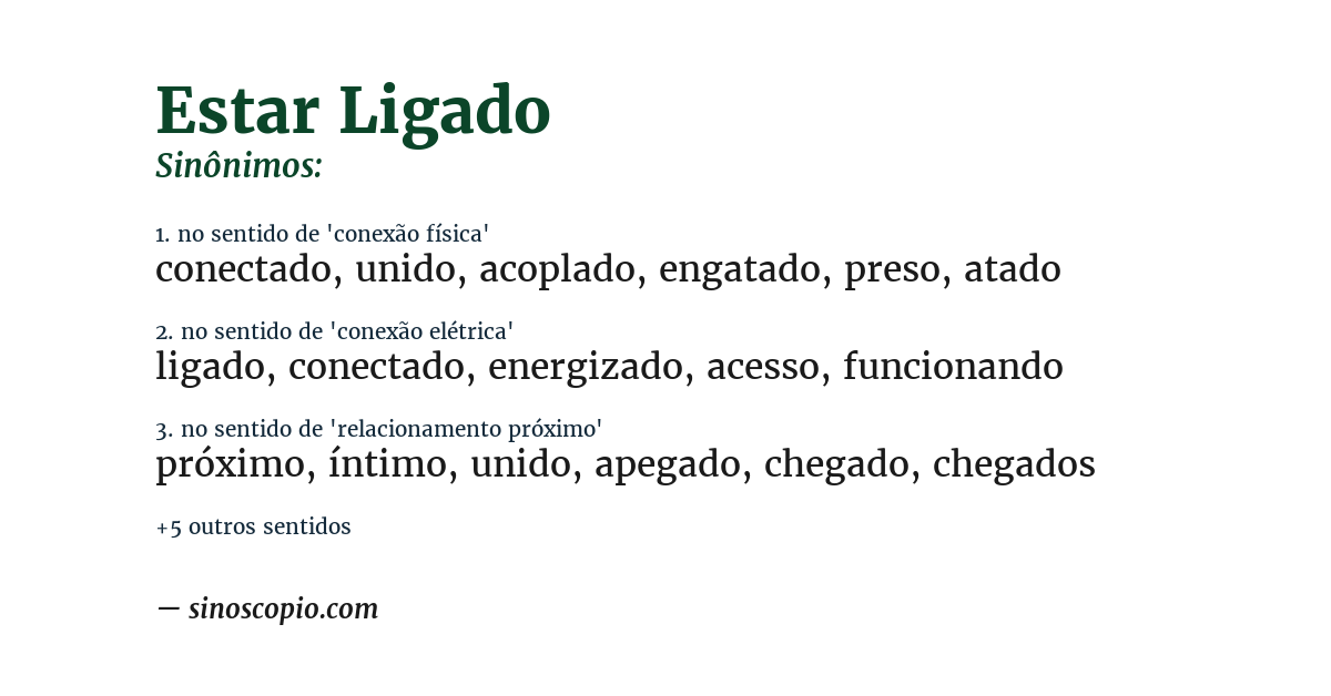 Sinônimo de estar ligado