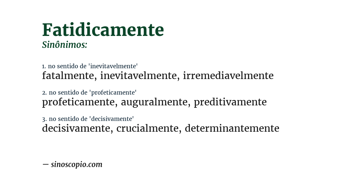Sinônimo de fatidicamente