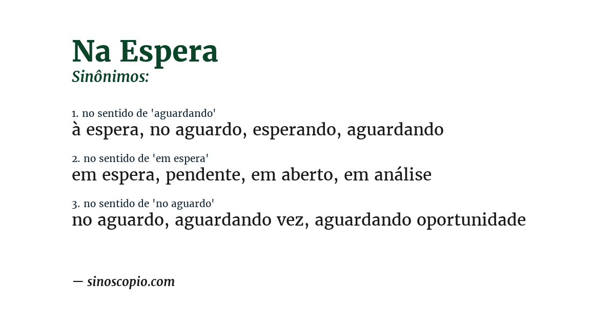 Sinônimo de na espera