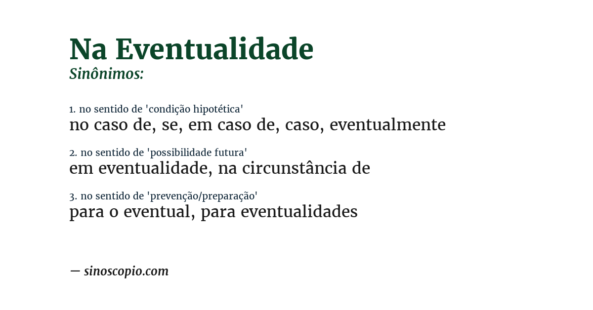 Sinônimo de na eventualidade