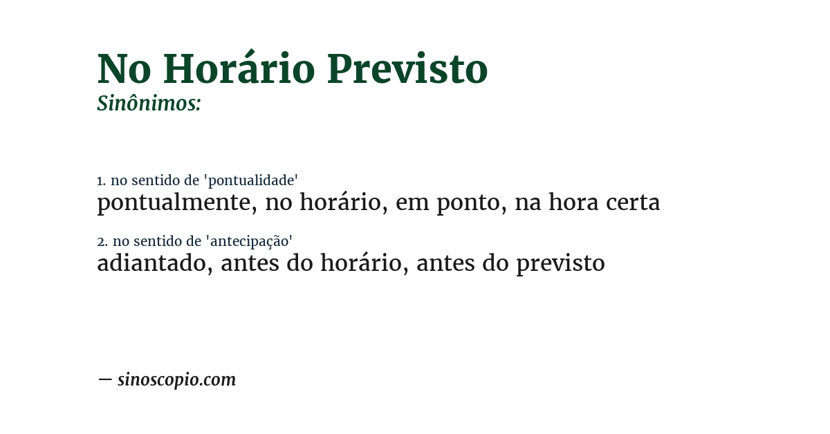 Sinônimo de no horário previsto