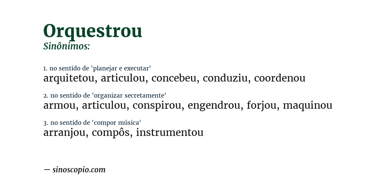 Sinônimo de orquestrou
