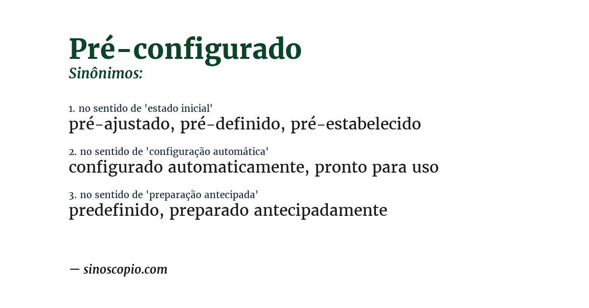 Sinônimo de pré-configurado