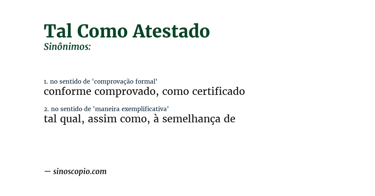 Sinônimo de tal como atestado
