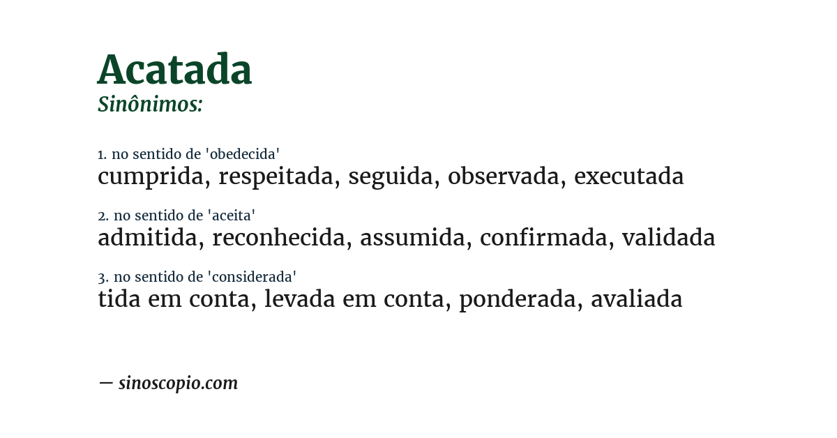 Sinônimo de acatada
