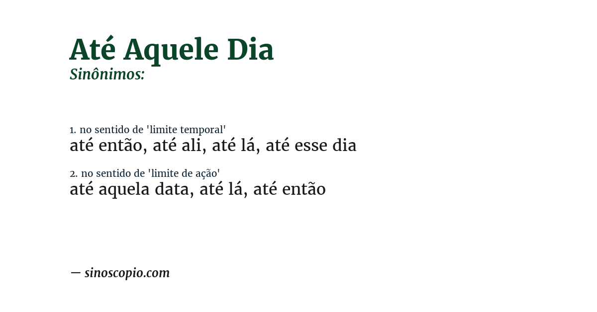 Sinônimo de até aquele dia