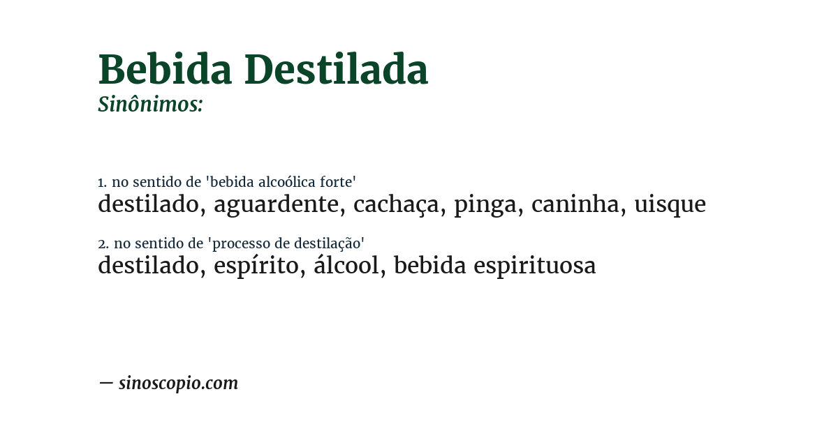Sinônimo de bebida destilada